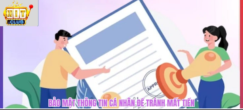 Miễn Trừ Trách Nhiệm HITCLUB - Tấm Khiên Bảo Vệ Cả Hai Bên Bảo mật thông tin cá nhân để tránh mất tiền