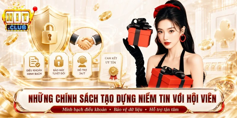 Những chính sách tạo dựng niềm tin với hội viên